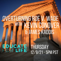 214 Overturning Roe V. Wade with James Kaddis