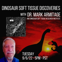 230 Dinosaur Soft Tissue Discoveries with Dr. Mark Armitage 