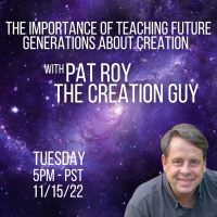 234 The Importance of Teaching Future Generations About Creation with Pat Roy 