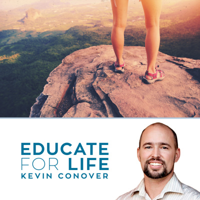 Educate For Life With Kevin Conover