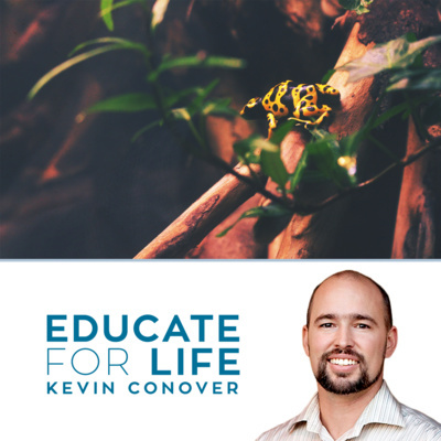 Educate For Life With Kevin Conover