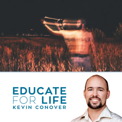 Educate For Life With Kevin Conover