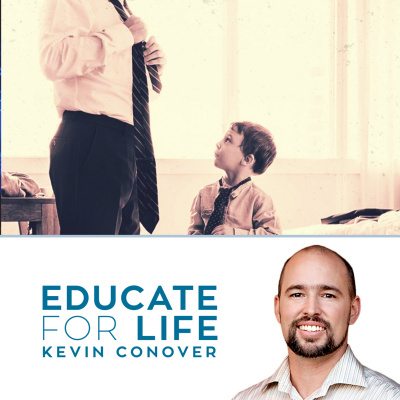 Educate For Life With Kevin Conover