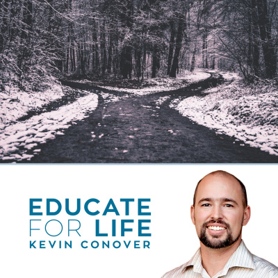 Educate For Life With Kevin Conover