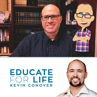 Educate For Life With Kevin Conover
