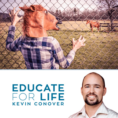 Educate For Life With Kevin Conover