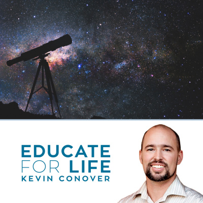 Educate For Life With Kevin Conover