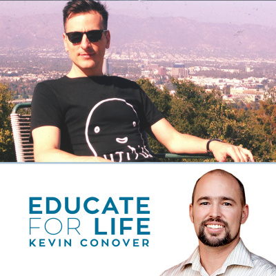 Educate For Life With Kevin Conover