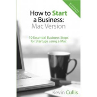 How to Start a Business - Kevin Cullis