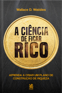 A Ciência de Ficar Rico