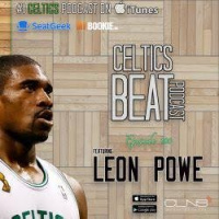 200: Leon Powe | West Coast Recap | Chicago Bulls @ Boston Celtics PreGame