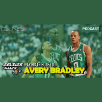 487: Celtics say farewell to Avery Bradley, so do Justin  Jon + Jayson  Semi at Summer League