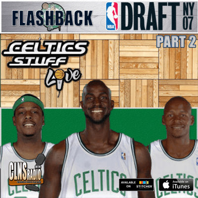 Celtics Stuff Live | The Original Boston Celtics Podcast