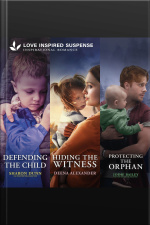 Defending The Child  Hiding The Witness  Protecting The Orphan