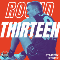 Round 13 Strategy Session