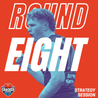 Round Eight Strategy Session