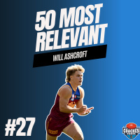 #27 Most Relevant | Will Ashcroft