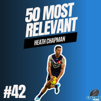 #42 Most Relevant | Heath Chapman