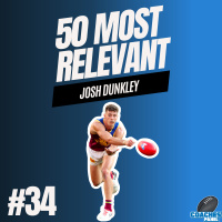 #34 Most Relevant | Josh Dunkley