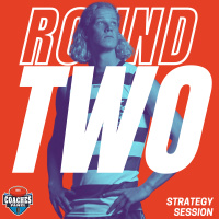 Round 2 Strategy Session