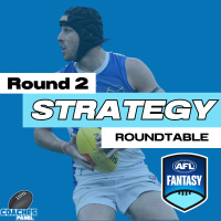AFLFantasy Strategy Roundtable | Round Two