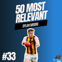 #33 Most Relevant | Dylan Moore