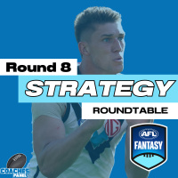 AFLFantasy Strategy Roundtable | Round Eight