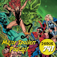 Major Spoilers Podcast #741: The Six Fingered Hand