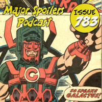Major Spoilers Podcast #783: The Galactus Trilogy (1966)