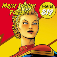 Major Spoilers Podcast #819: Faster, Higher, Stronger