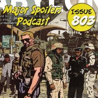 Major Spoilers Podcast #803: Pow. Pow. Pow.