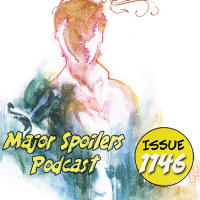 Major Spoilers Podcast #1146: Metal, Mice, and Metamorphs