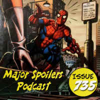 Spider-Man: The Original Clone Saga - Major Spoilers Podcast #735
