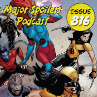 Major Spoilers Podcast #816: X-Men Red: The Hate Machine
