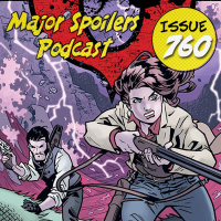 Major Spoilers Podcast #760: Hell and High Water