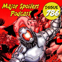 Major Spoilers Podcast #786: Ultron Unlimited