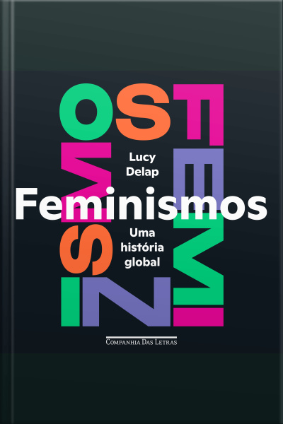 Feminismos: Uma História Global