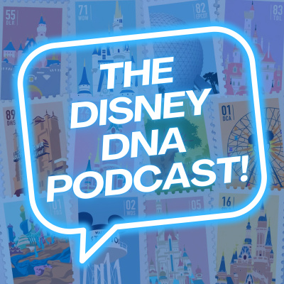 Disney Dna Podcast - Your Disney And Walt Disney World Podcast Destination