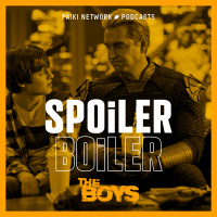 The Boys [Spoiler Boiler]