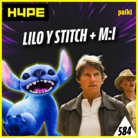 584. Lilo y Stitch + Misión: Imposible: La Sentencia Final