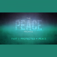 The Peace Promise - Part 1: Protected by Peace (Audio)