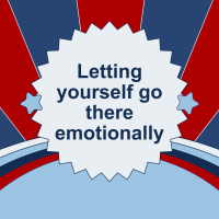 Letting yourself go there emotionally (Pod #586)