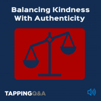 Balancing kindness with authenticity (Pod #536)