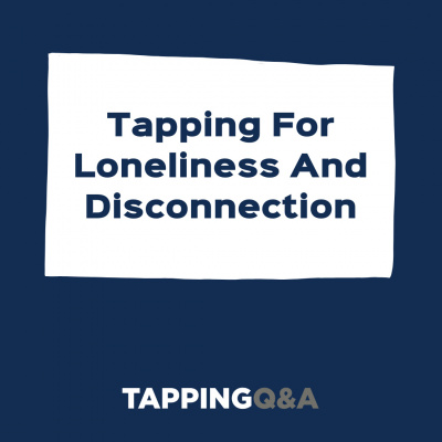 Eft/tapping Q  A Podcast W/ Gene Monterastelli - Emotional Freedom Techniques