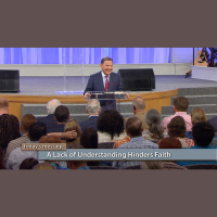 BVOV - Sep1018 - A Lack of Understanding Hinders Faith