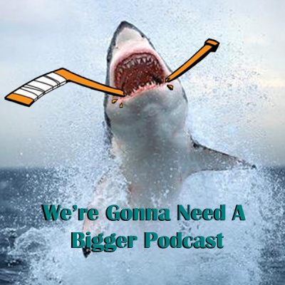 Were Gonna Need A Bigger Podcast