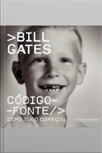 Código-fonte: Como Tudo Começou