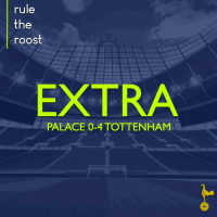 RTR EXTRA: Palace 0-4 Tottenham