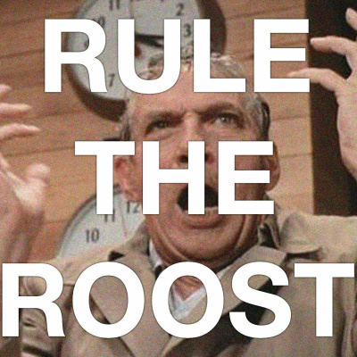 Rule The Roost