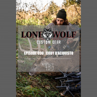EPISODE 090: Cody D’Acquisto (Lone Wolf Custom Gear